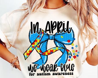 In April We Wear Blue Png, Autism Awareness Coquette Png, Autism Bow PNG, Autism Mama PNG, Special Education Png, Neurodiversity Png