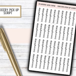 May include: A gold pen rests on a light wood-grain surface next to a sheet of stickers. The stickers are labeled "Grocery Pickup" in a repeating pattern. A separate label reads "Grocery Pick Up Script".