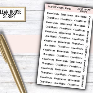 May include: A sheet of printable stickers with the text "Clean House Script" and "Planning with Jamie" at the top. The stickers are white with black text and feature the phrase "Clean House" repeated multiple times.