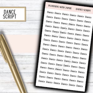 May include: A gold pen rests on a light wood surface next to a planner page with the words "Dance Script" and a list of the word "Dance" repeated. The planner page has the text "Planning with Jamie" at the top.