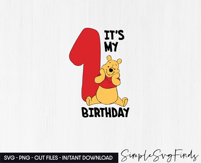 Winnie the Pooh Svg, Its My 1st Birthday, Winnie the Pooh Png, Baby