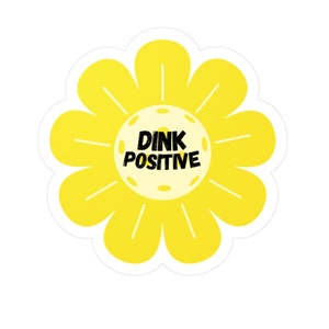 Pickleball Aufkleber, Dink Positive gelbe Blume Pickleball Aufkleber, Pickleball Wasserflasche Aufkleber, Pickleball Geschenk, Pickleball Aufkleber