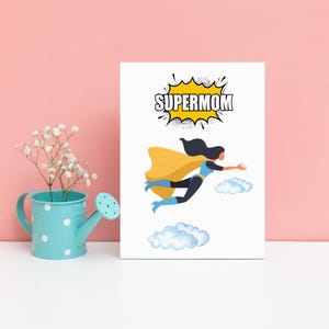 Super Mom Moederdagkaarten Digitaal afdrukbaar downloadbaar
