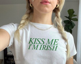 Kiss Me I'm Irish Trendy Baby Tee St Paddys Day y2k Baby Tee St. Patrick's Day Baby Tee Luck of the Irish Vintage Aesthetic