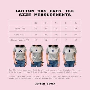 May include: Size chart for a 90s style baby tee in grey with measurements in inches for XS, S, M, L, and XL sizes. The chart shows width, length, and sleeve length.