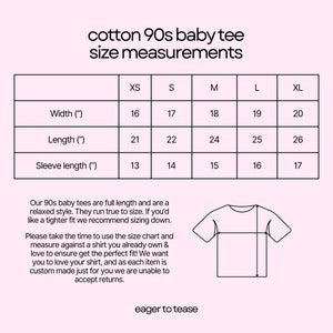 May include: Size chart for a 90s style baby tee in sizes XS to XL. The chart shows the width, length, and sleeve length in inches.