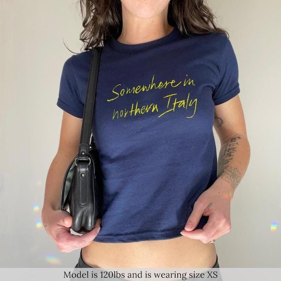 Call Me By Your Name Baby Tee  Somewhere In Northern Italy Womens Baby Tee Timothee Chalamet Gift Luca Guadagnino T-Shirt CMBYN Merch