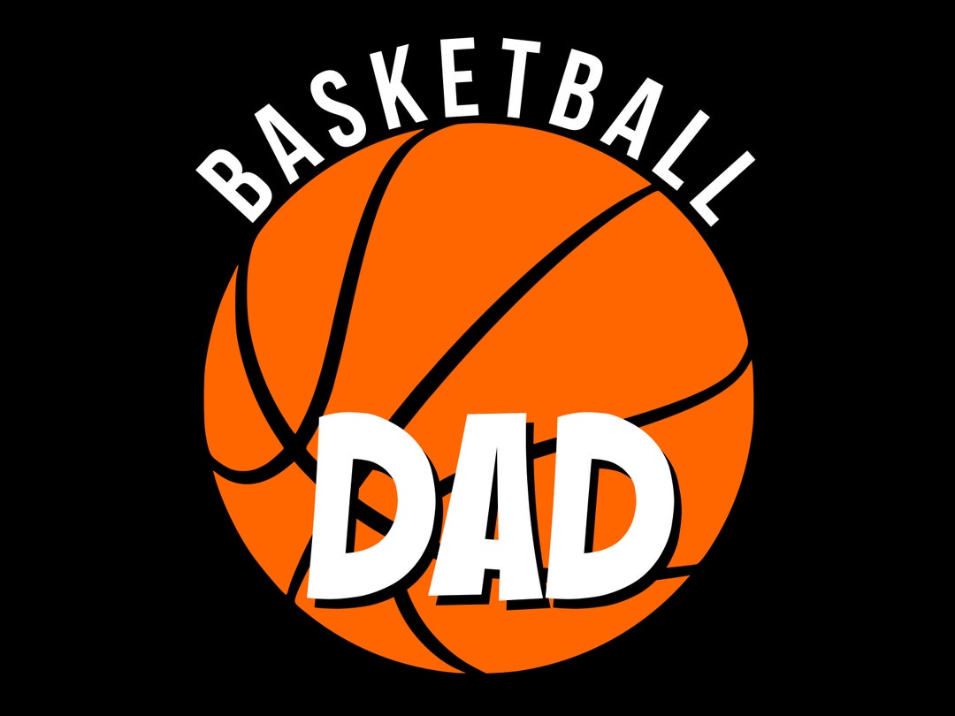 Basketball Dad SVG Files Basketball Dad Cut Files Basketball Dad Vector