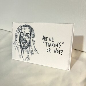 Are We Talking or Not funny greeting card