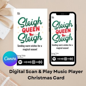 May include: A digital Christmas card with the text "Sleigh Queen Sleigh" in green and red, along with a sleigh graphic. The card includes a Spotify code and the words "Sending warm wishes for a magical season!"