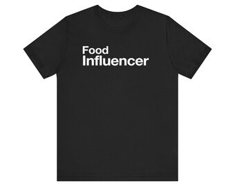 Food Influencer Shirt | Foodie Blogger Shirt
