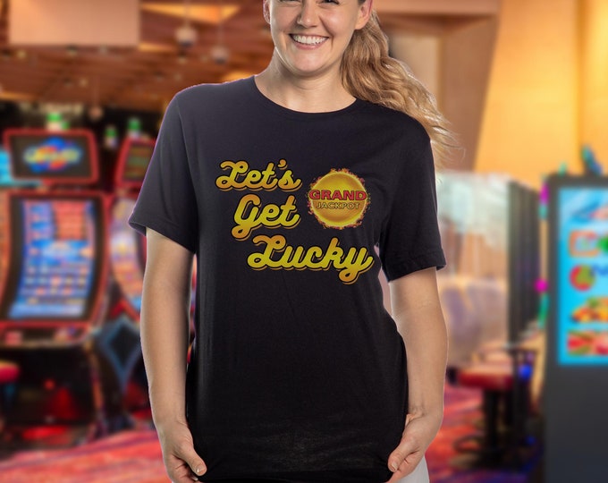 Let's Get Lucky shirt, Lightning Link shirt, lucky shirt, slot player, slots shirt, slot machine, casino shirt, slot jackpot, vegas shirt