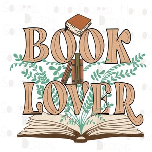 May include: A brown and beige illustration of the words "BOOK LOVER" with a stack of books and a single book on top, surrounded by green leaves and an open book at the bottom.
