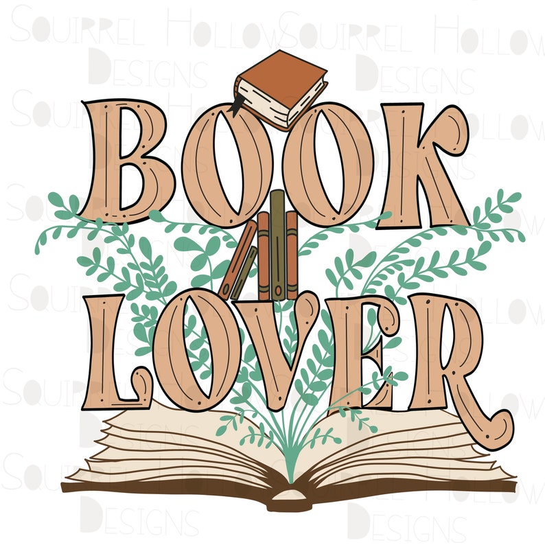 May include: A brown and beige illustration of the words "BOOK LOVER" with a stack of books and a single book on top, surrounded by green leaves and an open book at the bottom.