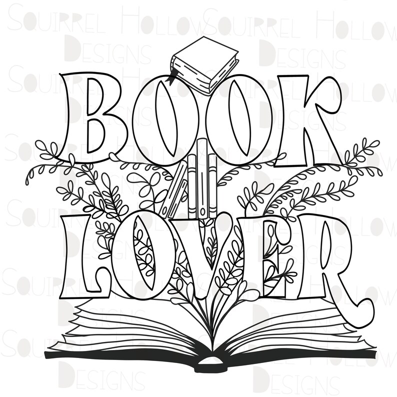 May include: Black and white line art illustration of an open book with the words "BOOK LOVER" written in a decorative font. The book is surrounded by stylized leaves and flowers.