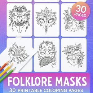 Puede incluir: Una colección de 30 páginas para colorear imprimibles con intrincadas máscaras de folclore. Las ilustraciones en blanco y negro muestran varios diseños de máscaras, incluyendo aquellas con plumas, elementos florales y características inspiradas en animales. Se muestra el título "FOLKLORE MASKS".
