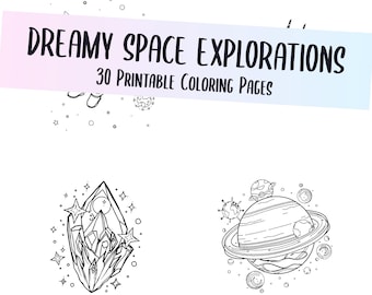 May include: Black and white illustration of a crystal and a planet with rings, from a set of 30 printable coloring pages. The text "Dreamy Space Explorations" is written in a whimsical font, with a light blue and pink gradient background.