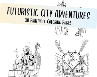 Futuristic City Adventures Coloring Book (30 Pages) | Printable PDF