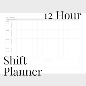 May include: A white shift planner with the text "Shift Planner" and "12 Hour" in black. The planner includes sections for patient information, key tasks, and handover notes. It is designed for organizing and tracking shift details.