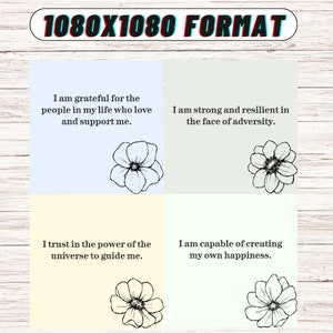 May include: Four light blue, yellow, and green squares with black outlines and black floral illustrations. Each square contains a positive affirmation: "I am grateful for the people in my life who love and support me.", "I am strong and resilient in the face of adversity.", "I trust in the power of the universe to guide me.", and "I am capable of creating my own happiness."