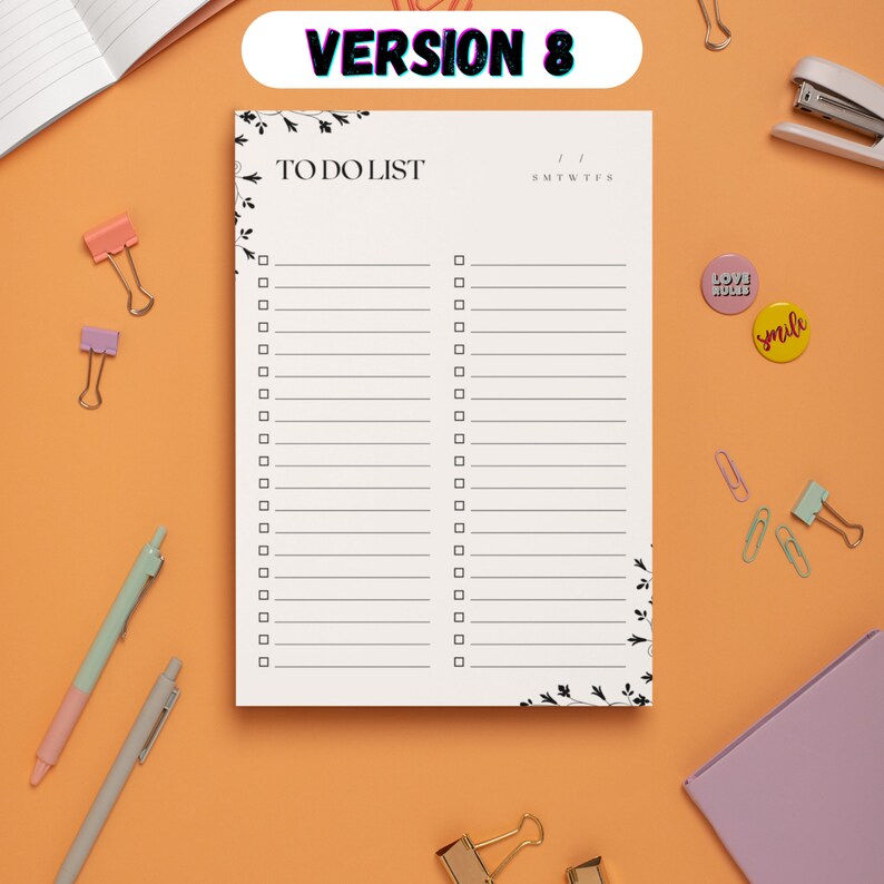 May include: A white to-do list notepad with black floral accents and a black header that says "TO DO LIST". The notepad has a column for each day of the week, labeled "SMTWTFS".