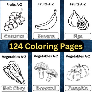 Puede incluir: P&aacute;ginas para colorear en blanco y negro con frutas y verduras. Las frutas son grosellas, pl&aacute;tano e higos. Las verduras son bok choy, br&oacute;coli y calabaza. El t&iacute;tulo de la p&aacute;gina es "124 P&aacute;ginas para colorear".