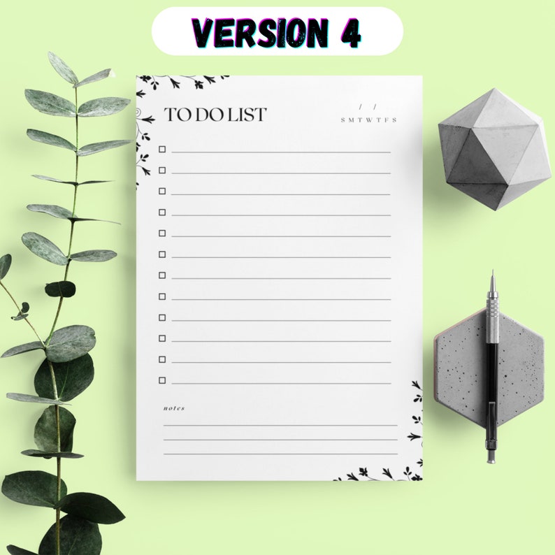 May include: A black and white printable to-do list with a floral border. The list has a section for notes and a calendar section with the days of the week abbreviated.