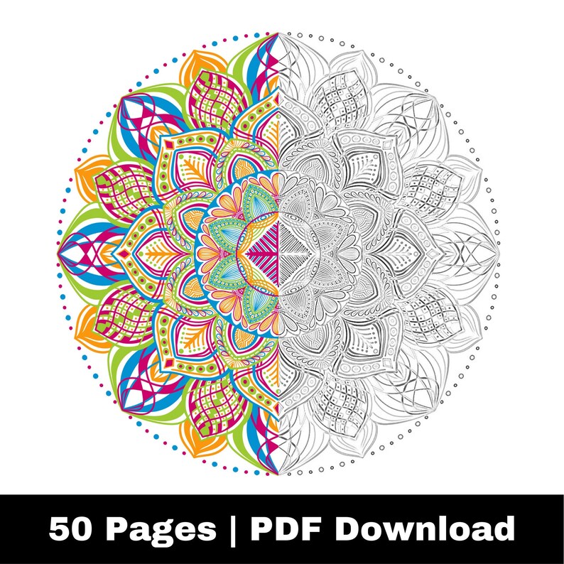 May include: A colorful mandala design with intricate details, half colored and half outlined, ready for coloring. The text "50 Pages | PDF Download" is at the bottom of the image.