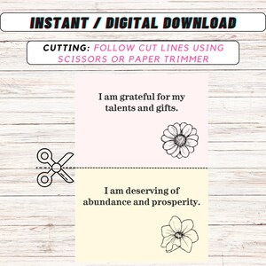 May include: Two printable affirmation cards with a floral design. The top card is pink and says "I am grateful for my talents and gifts." The bottom card is yellow and says "I am deserving of abundance and prosperity."
