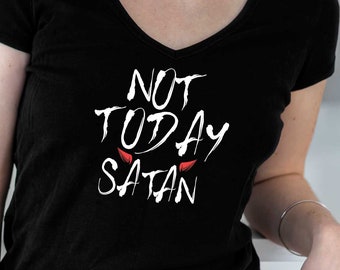 Not Today Satan Shirt, vneck shirt, Jesus Shirt, Christian Shirts, Religious Shirts, Unisex Christian T-Shirts, womans shirt, faith gifts