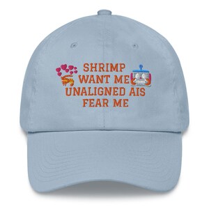 Shrimp want me, unaligned AIs fear me