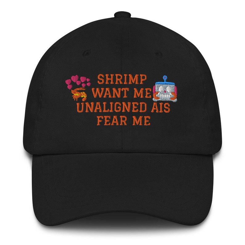 Shrimp want me, unaligned AIs fear me