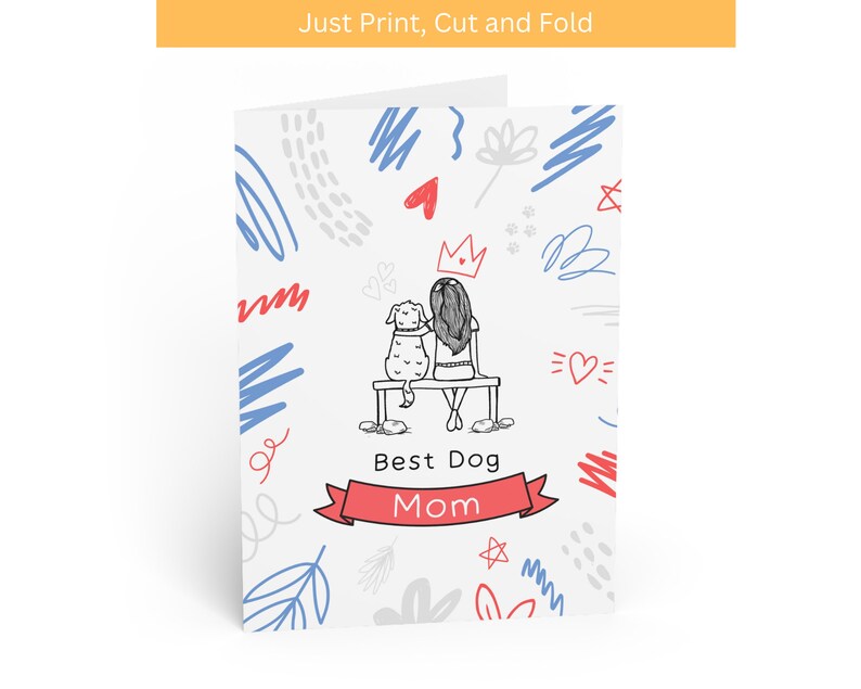 Best Dog Mom Greeting Card Printable - Mother's Day Greeting Card - Dog ...
