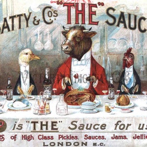 May include: A vintage advertisement for Batty & Co.'s sauce. The image depicts anthropomorphic animals, including a fish, duck, bull, rooster, and deer, gathered around a table. The text reads "BATTY & CO'S THE SAUCE" and "is THE Sauce for us."