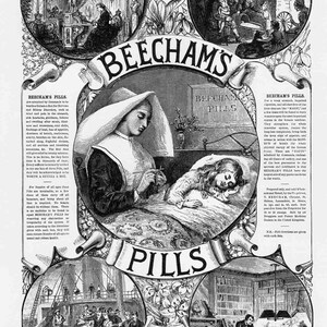 May include: A vintage advertisement for Beecham's Pills, a medicinal product. The ad features a black and white illustration of a nurse giving a pill to a child in a bed. The text on the ad reads "Beecham's Pills" and "Worth a Guinea a Box".