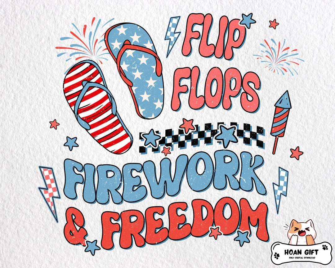 Flip Flops Fireworks and Freedom Png for 4th of July Png, American Flag