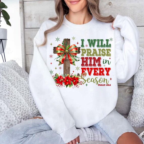 I Will Praise Him Jesus Christmas Cross Shirt I Will Praise Him Jesus Christmas Cross Shirt