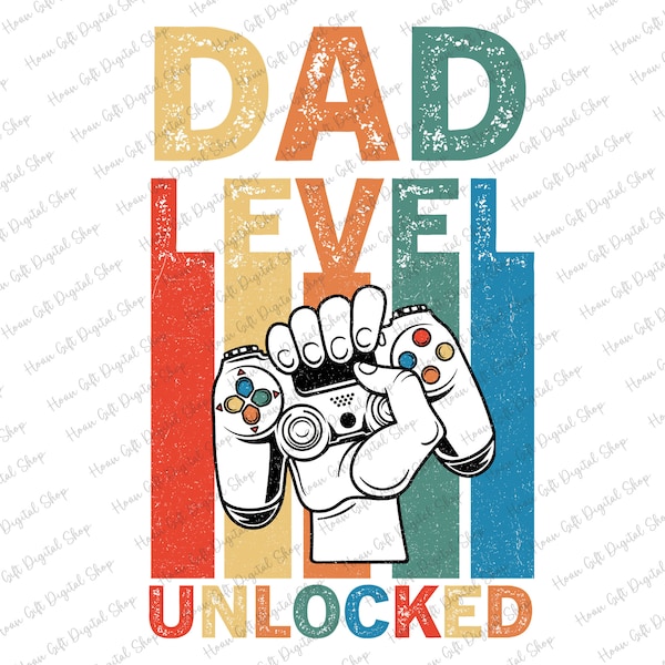 Dad Level Unlocked Png, Game Controller Png, Funny New Dad Png, Father's Day Png, Funny Dad Png, Gaming Png, Level Unlocked, Father and Son