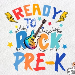 Ready To Rock Pre-K Png, Back to School Png, 1st Day of School, Ready To Rock Png, Teacher Png, Hello Pre-K Png for Sublimation