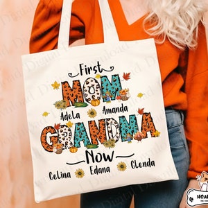 Personalized First Mom Grandma Now Png, Custom Name, Thanksgiving Png Designs, Autumn Mom Png ...