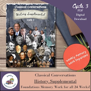 Puede incluir: Una descarga digital titulada "Classical Conversations History Supplemental Cycle 3". La portada presenta retratos de figuras históricas y el texto "Foundations Memory Work for all 24 Weeks!" Un círculo rojo dice "Weekly Memory Work Expanded".