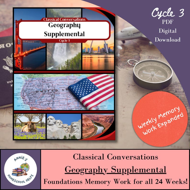 May include: A digital download titled "Classical Conversations Geography Supplemental." The cover features images of the Golden Gate Bridge, a waterfall, a cityscape, a map of the United States with a flag, and other scenic views. Includes the text "Cycle 3" and "Foundations Memory Work."