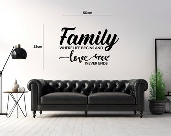 Family Where life begins and love never ends - Quote - Family - Living room - Kitchen - Bedroom - Wall sticker - Decal