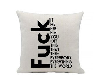 Swearing Cushion - Novelty - Funny - Humour - Funny Cushion - Linen Cushion - 40 x 40 cm - Cushion