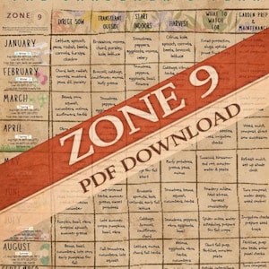 May include: A gardening calendar titled "The Gardener's Year" with a Zone 9 designation. The chart lists planting and harvesting schedules for various vegetables, including tomatoes, lettuce, and squash, with a "PDF Download" overlay.
