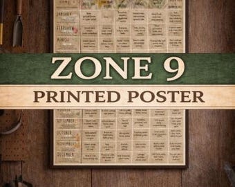 Zone 9 Printed Garden Poster | Monthly Planting, Harvest & Prep Guide