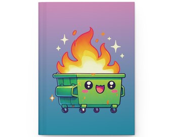 Kawaii Dumpster Fire Notebook | Hardcover Journal | Hardback  | Funny Gift for Stationery Lover