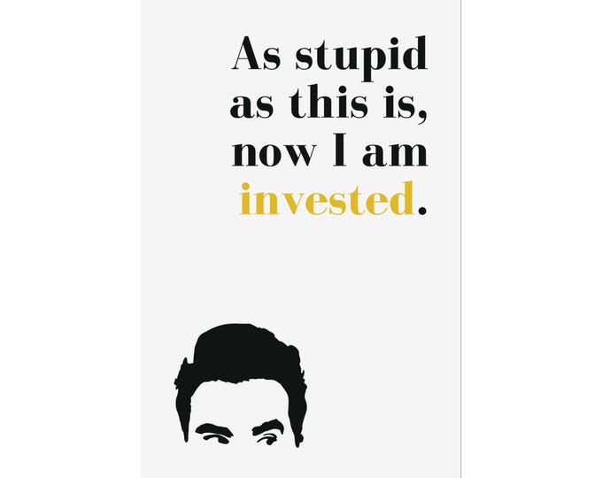 David Rose Poster | Moira Rose Quote | Hilarious Artwork | Funny Home Decor | 11x17 Schitts Creek Print