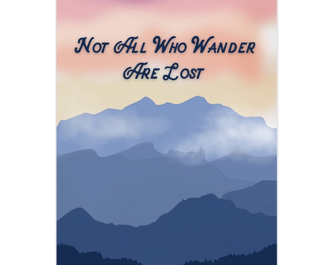 Not All Who Wander Are Lost Greeting Card | 5x7 Folded Notecard | Mountain Card | Nature Postcard | Funny Gift For Nature Lover