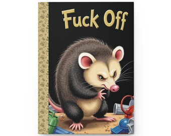 F Bomb Notebook | Little Golden Book Journal | Hissing Possum Notebook | Hardcover Journal | Profanity Gifts | Fuck Off | Inappropriate Gift